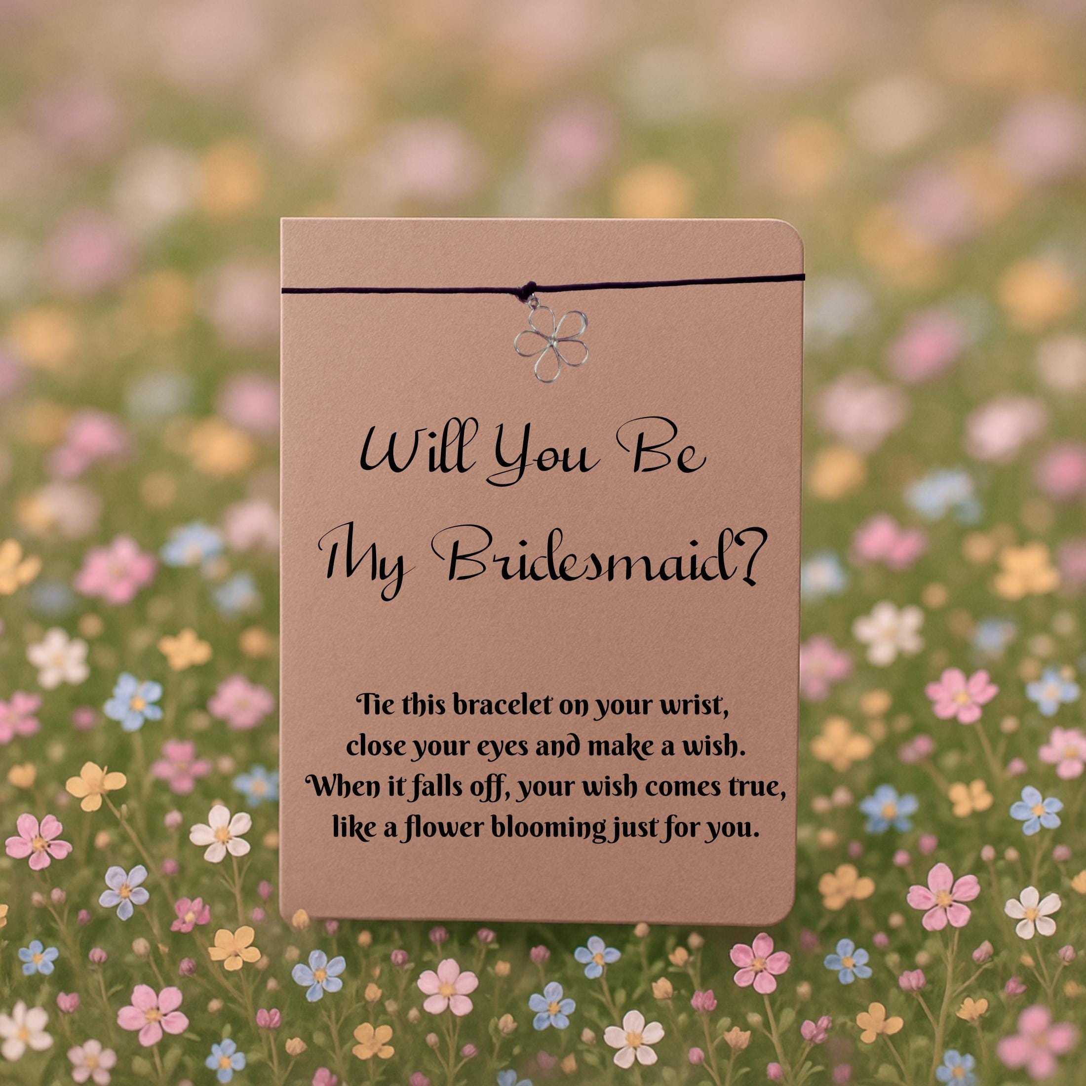 Will You Be My Bridesmaid?  Wish Bracelet with Silver Flower Charm – 16 Colours – Eco-Friendly Greeting Card